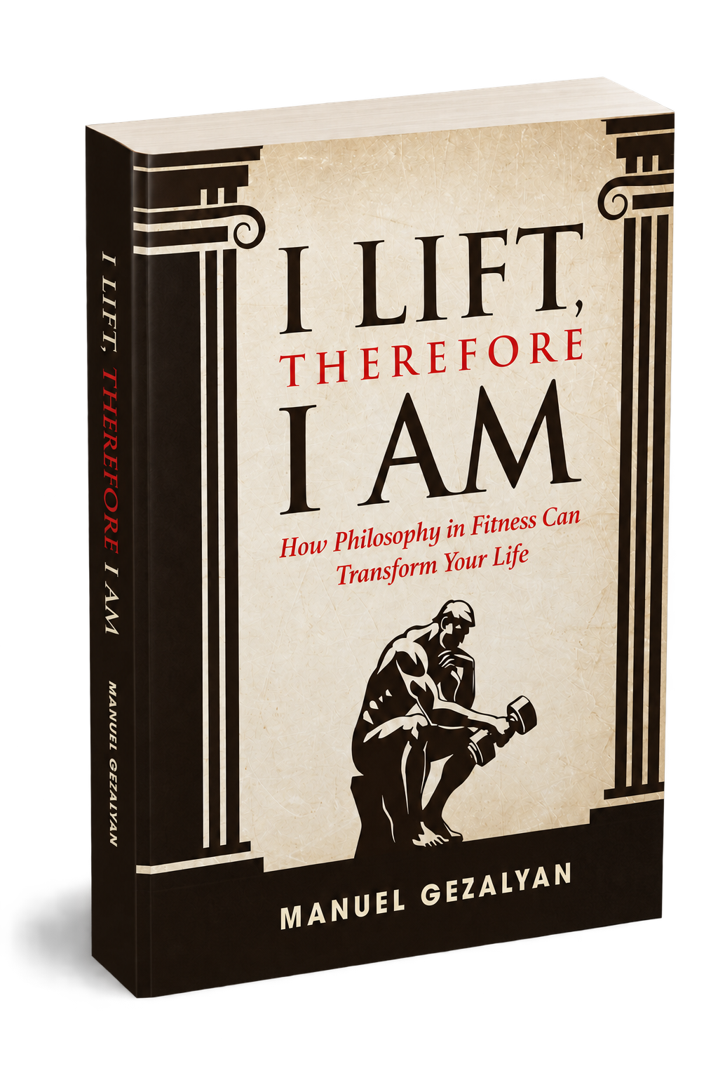 Three-dimensional paperback edition of I Lift, Therefore I Am by Manuel Gezalyan